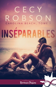 Carolina Beach. Tome 1, Inséparables - Robson Cecy