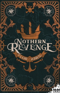 Nothern Revenge - Abril Flor