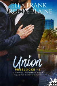 PresLocke Tome 3 : Union - Frank Ella ; Blaine Brooke