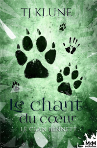 Le clan Bennett Tome 3 : Le chant du coeur - Klune TJ ; Gauzy-Svahn Christine