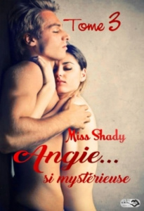 Angie... si mystérieuse Tome 3 - Miss Shady
