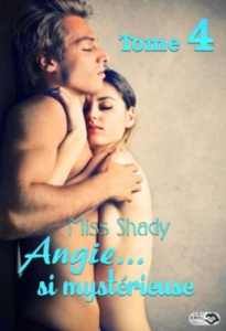 Angie... si mystérieuse Tome 4 - Miss Shady