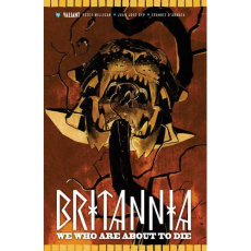 Britannia Tome 2 : Ceux qui vont mourir - Milligan Peter ; Ryp Juan José ; Armata Frank D' ;