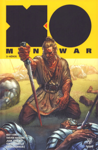 X-O Manowar Tome 3 : Héros - Kindt Matt ; Hairsine Trevor ; Ryp Juan José ; Gio