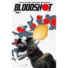 Bloodshot Tome 1 - Seeley Tim ; Booth Brett ; Corona Adelso ; Dalhous