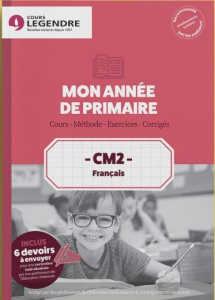 CM2 Français Mon année de primaire. Cours - Méthode - Exercices - Corrigés - Sarfarti Francoise