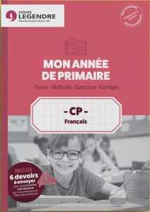 CP Français Mon année de primaire. Cours - Méthode - Exercices - Corrigés - Ameur Sonia
