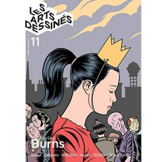 Les Arts dessinés N° 11, juillet-septembre 2020 : Charles Burns - Bosser Frédéric