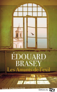 Les Amants de l'exil - Brasey Edouard