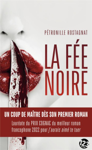 La fée noire - Rostagnat Pétronille