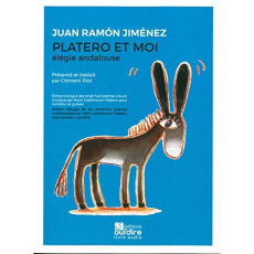 Platero et moi. Elégie andalouse, Edition bilingue français-espagnol, avec 1 CD audio MP3 - Jiménez Juan Ramón ; Riot Clément ; Issorel Jacque