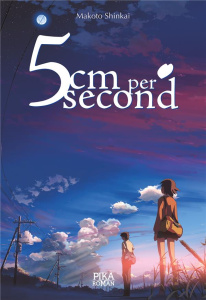 5cm per second - Shinkai Makoto ; Flamin Jean-Baptiste