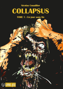 Collapsus. Tome 1, Un jour sans fin - Couailler Nicolas