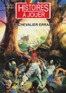 Les livres à remonter le temps Tome 11 : Le chevalier errant - Cayla Fabrice ; Pécau Jean-Pierre ; Lechien Philip