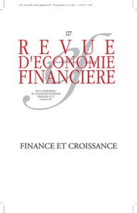 Revue d'économie financière N° 127, 3e trimestre 2017 : Finance et croissance - AGLIETTA MICHEL