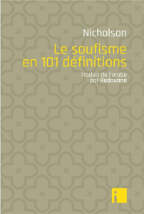 Le soufisme en 101 définitions - Nicholson Reynold Alleyne