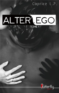 Alter Ego Tome 1 - L. P. Caprice