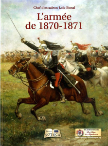 L'armée de 1870-1871 - Bonal Loïc