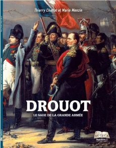 Drouot. Le sage de la Grande Armée - Choffat Thierry - Menzin Marin