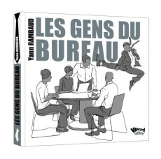 Les gens du bureau - Rambaud Yann