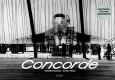Concorde. Edition revue et augmentée - Beniada Frédéric ; Fraile Michel