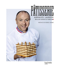 Pâtisserie - Larher Arnaud ; Cino Emanuela ; Hermé Pierre ; Le