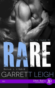Sur la route Tome 2 : Rare. Bonus : Libéré - Leigh Garrett