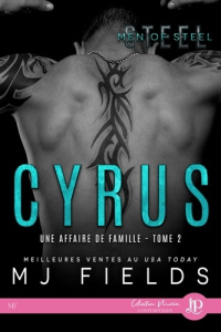Une affaire de famille Tome 2 : Cyrus - Fields MJ