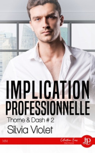 Thorne & Dash Tome 2 : Implication personnelle - Violet Silvia