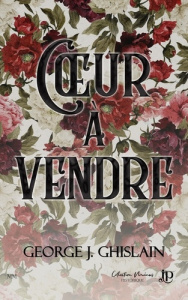 Un coeur à vendre - Ghislain George J.