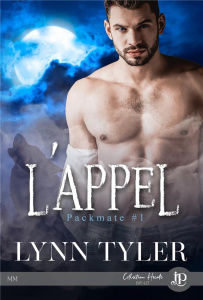 L'appel. Packmate Tome 1 - Tyler Lynn