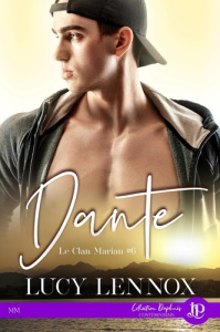 Le Clan Marian Tome 6 : Dante - Lennox Lucy
