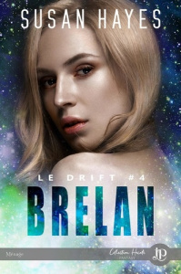 Le Drift Tome 4 : Brelan - Hayes Susan