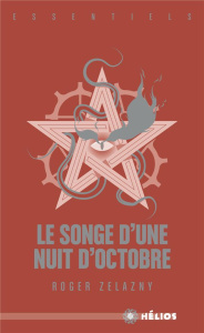 Le songe d'une nuit d'octobre - Zelazny Roger ; Desmarais Ange