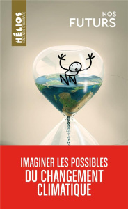 Nos futurs - Aurias Aline ; Lehoucq Roland ; Suchet Daniel ; Vi