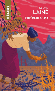 L'opéra de Shaya - Lainé Sylvie