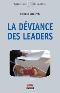 La déviance des leaders - Villemus Philippe