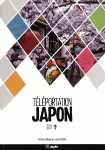 Téléportation Japon - Pinon Matthieu ; Koffel Laurent