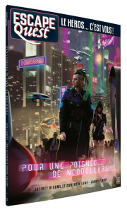 Escape Quest N° 5, août-septembre 2019 : Pour une poignée de NeoDollars - Ricome Joffrey ; Lamy Corentin ; Miny Laurent