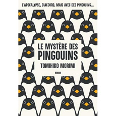 Le mystère des pingouins - Morimi Tomihiko ; Youhat Yacine