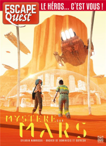 Escape Quest N° 9, octobre-décembre 2020 : Mystère sur Mars - Nawrocki Sylvain ; Dominicis Andrea de