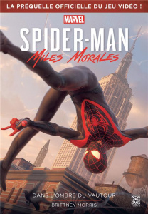 Spider-Man Miles Morales. Dans l'ombre du Vautour - Morris Brittney ; Perdereau Cédric