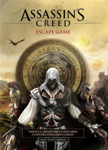 Assassin's Creed Escape game. Explorez le monde d'Assassin's Creed dans ce livre d'énigmes et d'aven - Hamer-Morton James ; Rzaski Adeline
