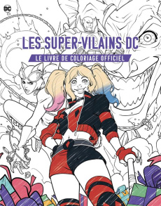 Les super-vilains DC : Le livre de coloriage officiel - Collectif