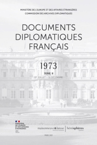 Documents diplomatiques français 1973. Tome 2, 1er juillet - 31 décembre - MINISTERE DE LEUROP