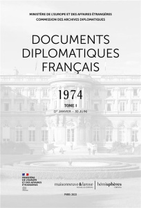 Documents diplomatiques français 1974. Tome 1 (1er janvier - 30 juin) - Vaïsse Maurice