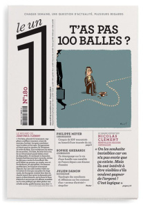Le 1 N° 180, mercredi 29 novembre 2017 : T'as pas 100 balles ? - Fottorino Eric
