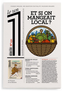 Le 1 N° 191, mercredi 28 février 2018 : Et si on mangeait local ? - Fottorino Eric