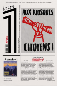 Le 1 N° 196, mercredi 4 avril 2018 : Aux kiosques citoyens ! - Fottorino Eric