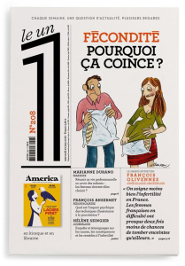 Le 1 N°208, mercredi 27 juin 2018 : Fécondité pourquoi ça coince ? - Bisson Julien
